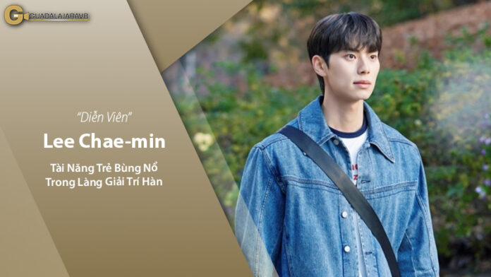Lee Chae-min – Tài Năng Trẻ Đang Bùng Nổ Trong Làng Giải Trí Hàn